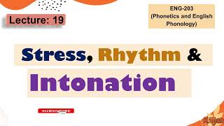 Stress Rhythm and Intonation in English  Phonetics and Phonology [upl. by Bedad]