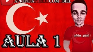 Aula 1  Alfabeto e Introdução Aprenda Turco com o Biel [upl. by Clotilda108]