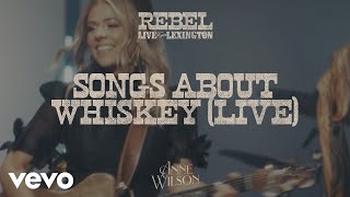 Anne Wilson  Songs About Whiskey Official Live Performance Video [upl. by Glassco389]