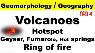 Volcanoes Hotspot Geyser Fumarole Hot springs Ring of fire  हिंदी में [upl. by Ainnet415]