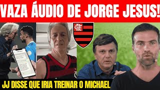 URGENTE VAZA ÁUDIO DE JORGE JESUS  CONVERSA COM MARCOS BRAZ  PILHADO TRÁS NOTICIAS DO FLA [upl. by Ferrell653]