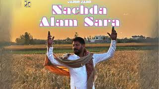 Jasbir Jassi  Nachda Alam Sara  Vaisakhi Song 2024  New Punjabi Song [upl. by Adnic]