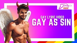 Gay as Sin Lyric Video [upl. by Oigolue78]