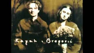 Kayah amp Bregovic Caje Sukarije [upl. by Itch]