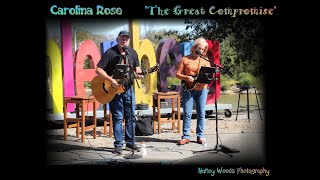 quotThe Great Compromisequot  Carolina Rose The Great Compromise [upl. by Akahs]