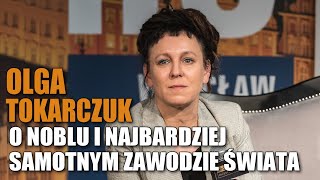 Olga Tokarczuk „Jest związek między wielkim ego a nieczytaniem” [upl. by Ativad156]