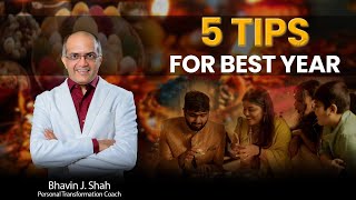 Make Your Best Year 5 LifeChanging Tips  Coach Bhavin J Shah  Coach For Life [upl. by Giarla]