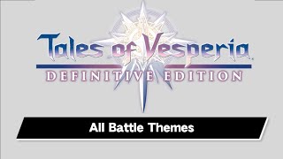 Tales of Vesperia  All Battle Themes [upl. by Mccarty]