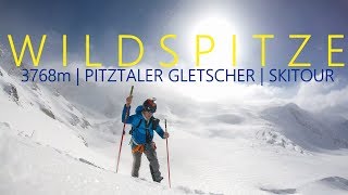 Wildspitze 3768m  Pitztaler Gletscher  Skitour auf das quotDach Tirolsquot [upl. by Nomead]