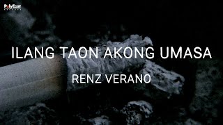 Renz Verano  Ilang Taon Akong Umasa Official Lyric Video [upl. by Stichter]