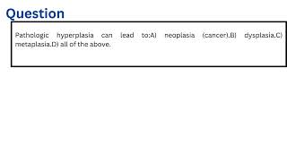 Pathologic hyperplasia can lead to [upl. by Leitman]