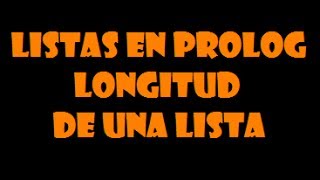 Listas en Prolog  Ejercicios resueltos 1 [upl. by Temirf]