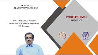 Lecture 21 Trajectory Planning [upl. by Airel]