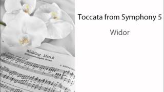 Widor  Toccata from Symphony 5  Wedding Recessional Music [upl. by Eniawd]