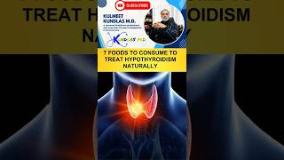 7 top foods to treat hypothyroidism Hypothyroidism thyroidfriendlyfoods [upl. by Pitt]