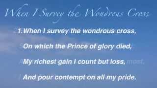 When I Survey the Wondrous Cross Baptist Hymnal 144 [upl. by Nadnarb]