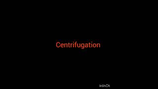 Centrifugation [upl. by Hylan]