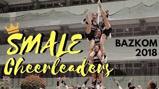 SMALECHEERS 1st Place at BAZKOM 2018 [upl. by Annaliese]