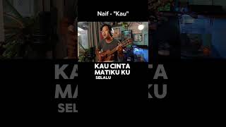 Naif  Kau Guitalele cover [upl. by Nahallac]