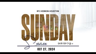 Malayalam Service  IPC Hebron Houston  Oct 27 2024 [upl. by Laurentia75]