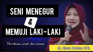 SENI MENEGUR DAN MEMUJI LAKI  LAKI  dr Aisah Dahlan CHt [upl. by Herbie]