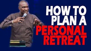 HOW TO PLAN A PERSONAL RETREATAPOSTLE JOSHUA SELMAN NIMMAK [upl. by Fanestil]