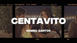 Romeo Santos  Centavito LetraLyrics [upl. by Harlen]