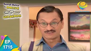 Taarak Mehta Ka Ooltah Chashmah  Episode 1715  Full Episode [upl. by Zednanreh]