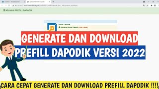 CARA GENERATE DAN DOWNLOAD PREFILL DAPODIK 2022 [upl. by Oberon]