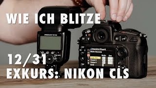 Wie ich blitze 1231  Nikon CLS [upl. by Tenay277]