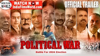 Political War Film  Official Trailer  Watch now on Amazon Prime USAUK and Indiefilmsworldcom [upl. by Rabiah]