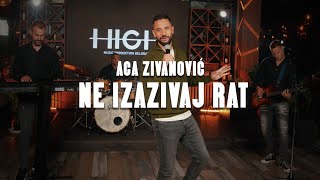 ACA ZIVANOVIC  NE IZAZIVAJ RAT OFFICIAL VIDEO 2023 [upl. by Crosley]