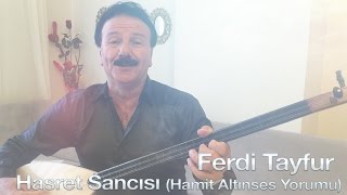 Ferdi Tayfur  Hasret Sancısı  Hamit Altınses Yorumu [upl. by Collayer]