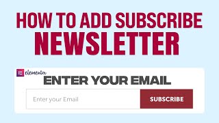 How To Add Subscribe Newsletter Form In Elementor 2024 Tutorial For Beginners [upl. by Keon]