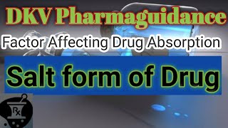 Salt Form of Drug L8  Bioavailability  Factor affecting Drug Absorption  Biopharmaceutics [upl. by Grochow]