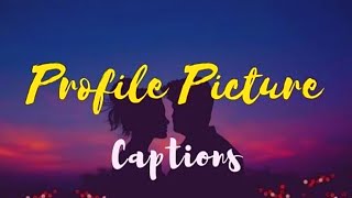 Attractive Caption For Profile PictureCaption For Profile PictureCaptions For Instagram Profile [upl. by Slaughter796]