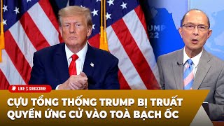 Tin Tổng Hợp 2023 P3 122923 Cựu tổng thống Donald Trump bị truất quyền ứng cử vào Toà Bạch Ốc [upl. by Kannav]