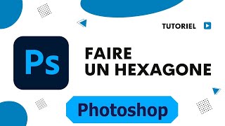 Comment faire un hexagone sur photoshop [upl. by Bloomer721]