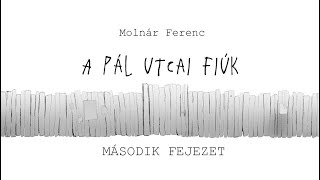 A Pál utcai fiúk  2 fejezet [upl. by Assirehs]