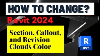 Revit Color Update Discover the Vibrant Changes to Section Callout and Revision Clouds [upl. by Tiat]