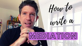 How to write a mediation  3 steps  a detailed look [upl. by Alyakim]