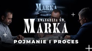 Pojmanie i proces  Ewangelia Marka 24091411703 [upl. by Atteval12]