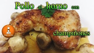 Pollo al horno con champiñones y patatas  Muslos de pollo asados con champiñonesampisrecetas [upl. by Gassman506]