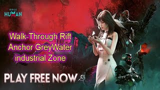 Rift Anchor GreyWater Industrial Zone Walk Through [upl. by Rider609]