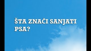 Sanjarica  Sanovnik  Šta znači sanjati Psa [upl. by Hubie]