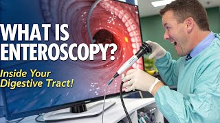 Enteroscopy Explained A Journey Inside Your Digestive Tractquot [upl. by Calia341]