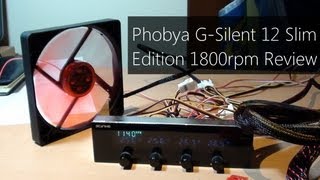 Phobya GSilent 12 Slim Edition 1800rpm fan Review [upl. by Tiphani]