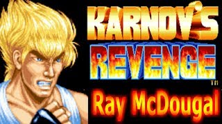 Fighters History Dynamite  Karnovs revenge  Arcade Ray McDougal Longplay [upl. by Scottie]