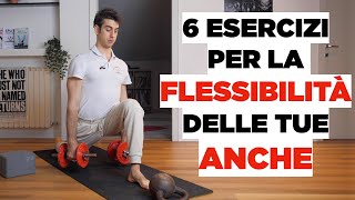 6 esercizi di STRETCHING per le tue ANCHE [upl. by Aikcir]