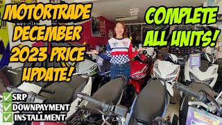 December 2023 Motortrade Motorcycle Price Update Actual Units Cash Monthly Downpayment [upl. by Wayland]